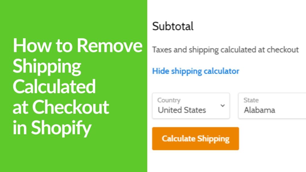 How to Remove Shipping Calculated at Checkout in Shopify